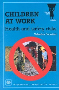 Children at work : healt and safety risks /