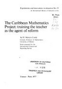 The Caribbean mathematics project: training the teacher as the agent of reform /
