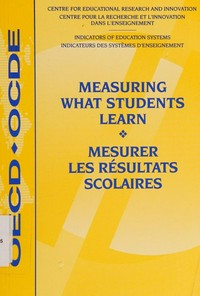 Measuring what students learn = Mesurer les résultats scolaires.