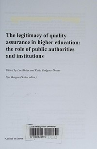 The legitimacy of quality assurance in higher education : the role of public authorities and institutions /