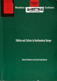 Politics and culture in Southeastern Europe /