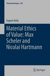 Material ethics of value : Max Scheler and Nicolai Hartmann /