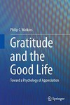 Gratitude and the good life : toward a psychology of appreciation /