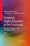 European higher education at the crossroads : between the Bologna process and national reforms /
