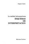 La realidad latinoamericana : esquemas de interpretación /