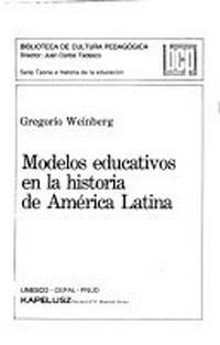 Modelos educativos en la historia de América Latina /