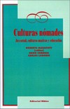 Culturas nómades : juventud, culturas masivas y educación /