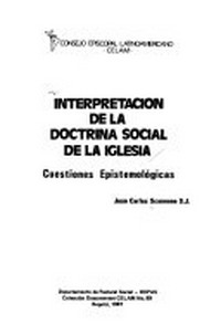 Interpretación de la doctrina social de la Iglesia : cuestiones epistemológicas /