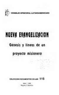 Nueva evangelización : génesis y líneas de un proyecto misionero.