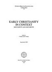 Early christianity in context : monuments and documents /