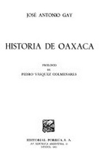 Historia de Oaxaca /