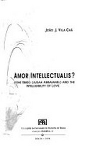 Amor intellectualis? : Leone Ebreo (Judah Abravanel) and the intelligibility of love /