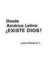 Desde América Latina : ¿existe Dios? /