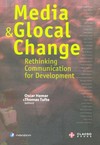 Media and glocal change : rethinking communication for development /