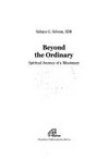 Beyond the ordinary : spiritual journey of a missionary /