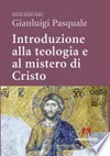 Introduzione alla teologia e al mistero di Cristo /