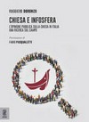 Chiesa e infosfera : l’opinione pubblica sulla Chiesa in Italia : una ricerca sul campo /
