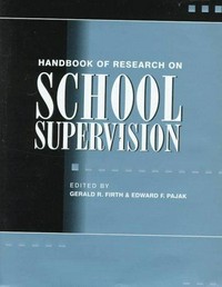 Handbook of research on school supervision /
