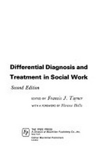 Differential diagnosis and treatment in social work /