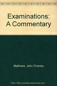 Examinations : a commentary /