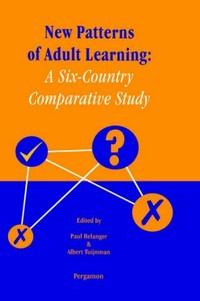 New patterns of adult learning : a six-country comparative study /