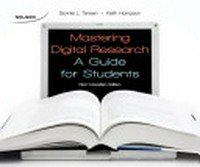 Mastering digital research : a guide for students /