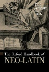 The Oxford handbook of neo-Latin /