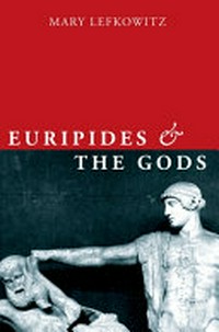 Euripides and the gods /