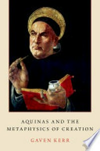 Aquinas and the metaphysics of creation /