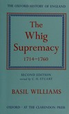 The Whig supremacy, 1714-1760 /