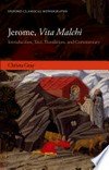 Jerome, Vita Malchi : introduction, text, translation, and commentary /