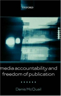 Media accountability and freedom of publication /
