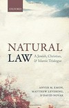 Natural law : a Jewish, Christian, and Islamic trialogue /