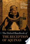 The Oxford handbook of the reception of Aquinas /