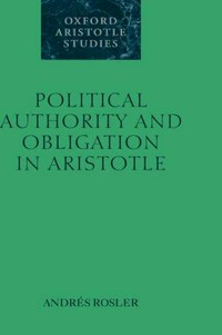 Political authority and obligation in Aristotle /