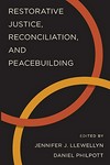 Restorative justice, reconciliation and peacebuilding /