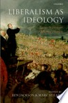 Liberalism as ideology : essays in honour of Michael Freeden /