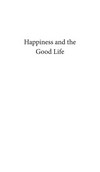 Happiness and the good life /Mike W. Martin.