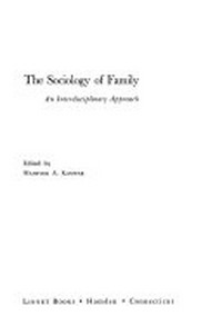 The sociology of family : an interdisciplinary approach /