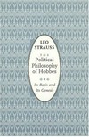 The political philosophy of Hobbes : its basis and its Genesis /