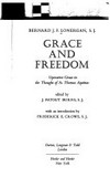 Grace and freedom : operative grace in the thought of St. Thomas Aquinas /