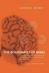 The boundaries of Babel : the brain and the enigma of impossible languages /