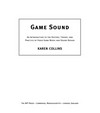 Game sound : an introduction to the history, theory, and practice of video game music and sound design /