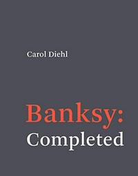 Banksy : completed /