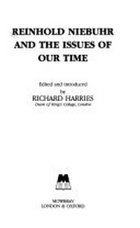 Reinhold Niebuhr and the issues of our time /