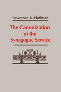 The canonization of the synagogue service /