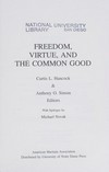 Freedom, virtue, and the commom good /
