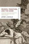 Reason, tradition, and the good : MacIntyre's tradition-constituted reason and Frankfurt school critical theory /