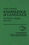 Knowledge of language : its nature, origin and use /