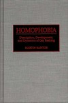 Homophobia : description, development, and dynamics of gay bashing /